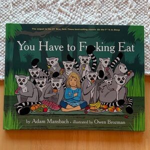 You Have to F*cking Eat Book